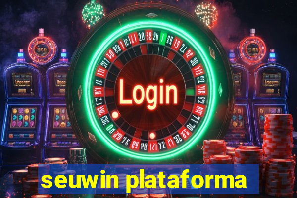 seuwin plataforma